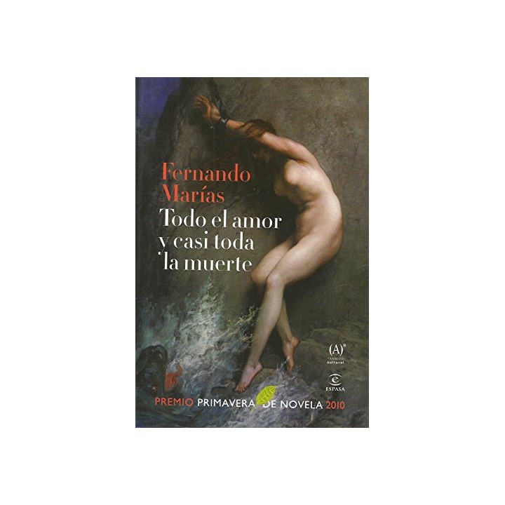 Todo el amor y casi toda la muerte